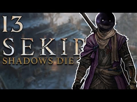 Team Noid Plays Sekiro: Shadows Die Twice | Part 13