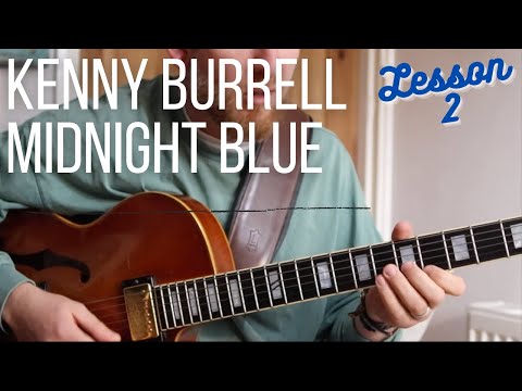 EASY Jazz, Blues and MINOR 2 5 1 LICKS // Kenny Burrell MIDNIGHT BLUE // Part 2