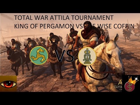 Total War Attila Tournament Round One The Wise Coffin vs  King Of Pergamon Live Commentary
