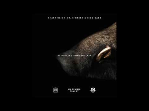Shafy Click ft. E-Green & Bigg Dabb - Di Origine Controllata (Prod. By Drag One) - [INEDITO 2k15]
