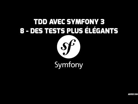 Formation Symfony 3 8 Des tests plus élégants Test Driven Development