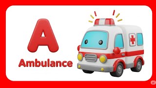 Let's Learn abc, Abc song, A is for Ambulance 🚑, Abc, Alphabet A to Z, #learning #abcsong #abcs