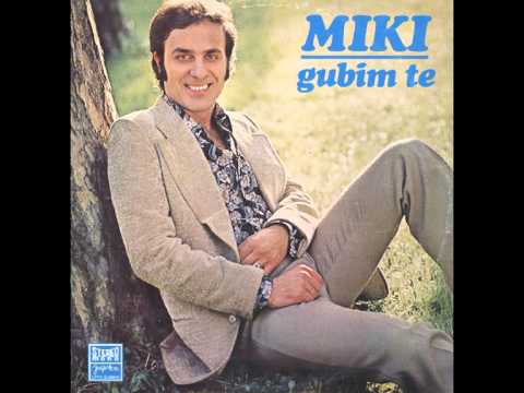 Miki Jevremovic - S kim si sada kad je tuzno vreme - ( Audio )