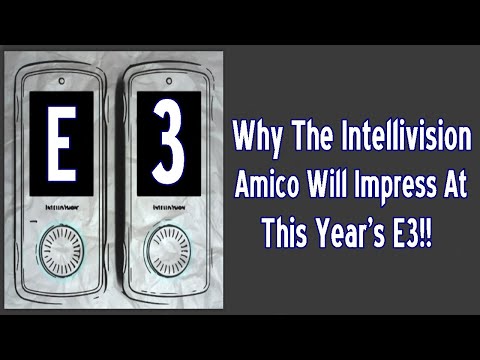 Why The Intellivision Amico Will Impress At This Year's E3!!
