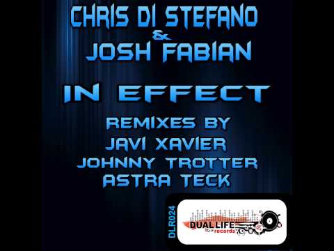 Chris Di Stefano & Josh Fabian - In Effect (Javi Xavier Remix)