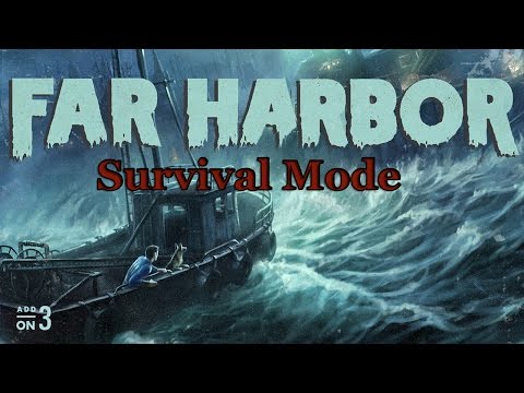 Welcome to Far Harbour Survival Mode