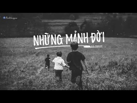 [ OFFICIAL LYRIC VIDEO ] Những Mảnh Đời - Lil Shady
