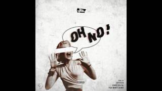Oh No [Prod. Zaytoven, Sonny Digital & TrapMoneyBenny]