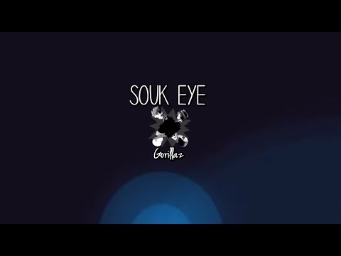download lagu mp3 mp4 Souk Eye Gorillaz Lyrics, download lagu Souk Eye Gorillaz Lyrics gratis, unduh video klip Souk Eye Gorillaz Lyrics