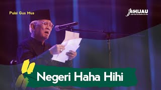 Download lagu Gus Mus: Negeri Haha Hihi mp3 Download lagu Gus Mus: Negeri Haha Hihi mp3