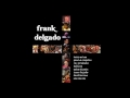 Frank  Delgado -  Orden del Dia  feat Issac Delgado