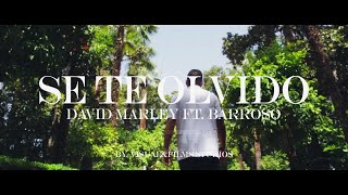 David Marley Ft. Barroso - Se te olvido - Official Video