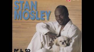Stan Mosley - Don't Knock My Love
