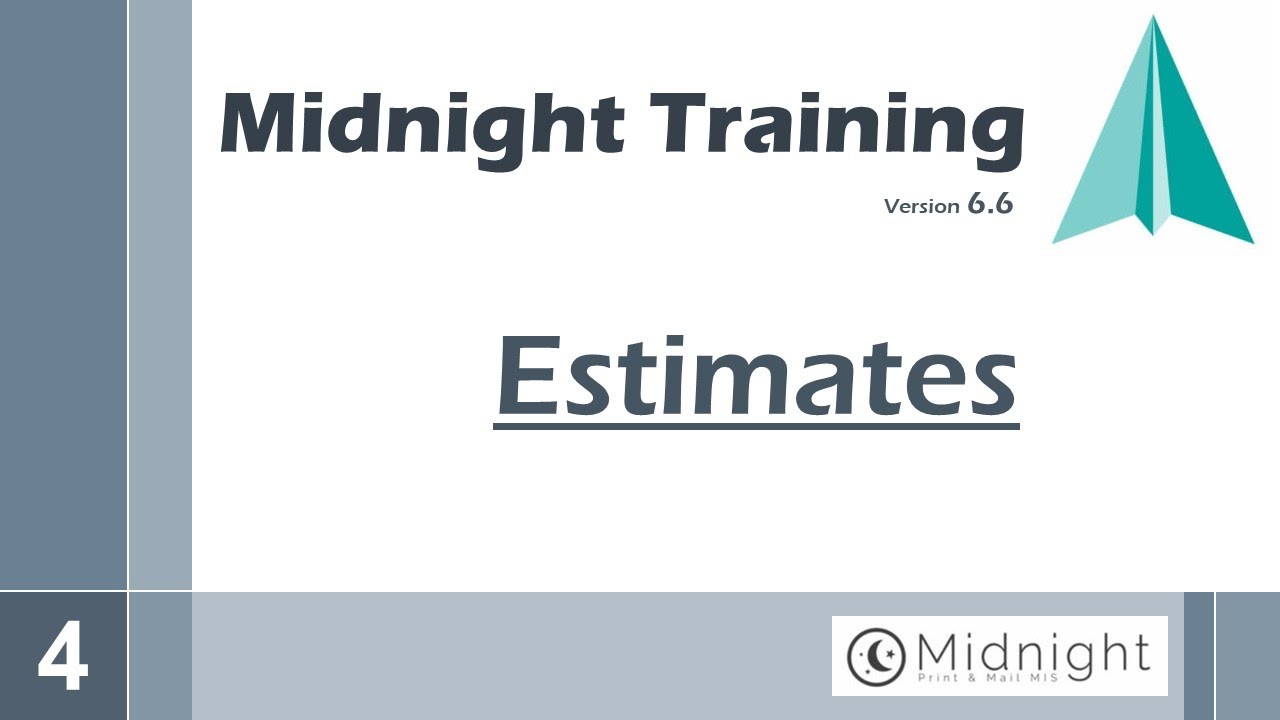 Midnight 6.6 Training | Estimates