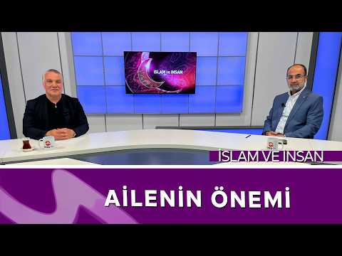 Ailenin Önemi Nedir? Güçlü Toplumun Temeli Aile | Ahmet Çelik | İslam ve İnsan