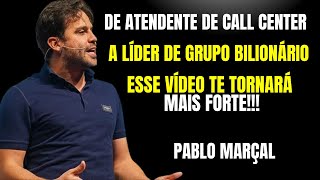 DE ATENDENTE DE CALL CENTER A LÍDER DE GRUPO BILIONÁRIO PABLO MARÇAL   PIOR ANO DA SUA VIDA 2023