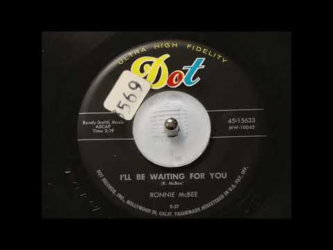 TEEN Ronnie McBee - I'll Be Waiting For You (1957) (Better)