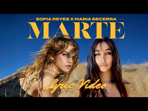 Sofia Reyes, Maria Becerra - Marte (Lyric Video)