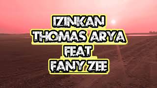 Download lagu IZINKAN versi Akustik | Thomas Arya feat Fany Zee mp3