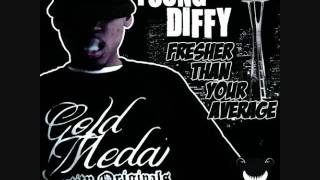 Young Diffy ft.Sunn E.D.-Fresher Than Your Average