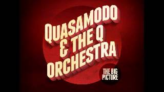 Quasamodo & The Q Orchestra  - Funkenstein