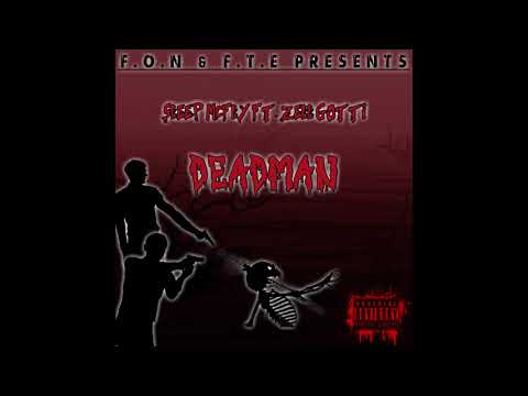 DEADMAN FT. SLEEP MCFLY & ZELL GOTTI