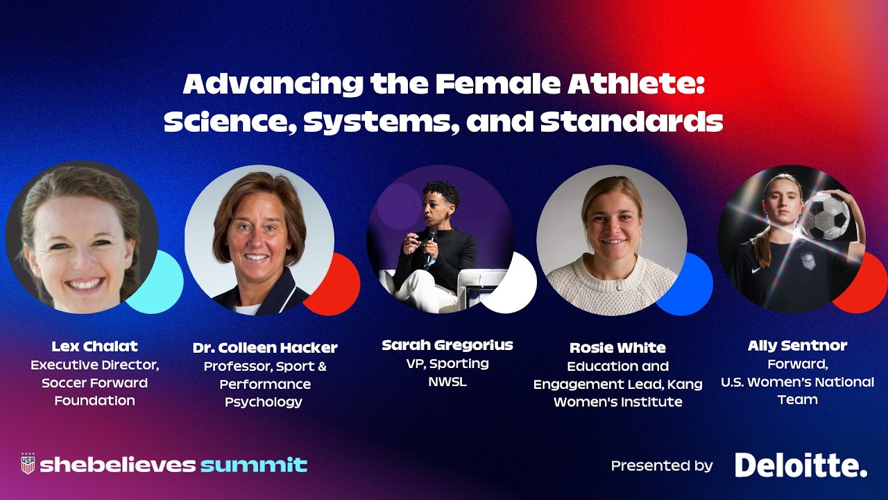 Advancing the Female Athlete: Science, Systems and Standards | shebelieves summit 2026