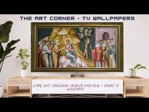 ENTRY INTO JERUSALEM  FRAMED PAINTING 10 HOURS TV WALLPAPER