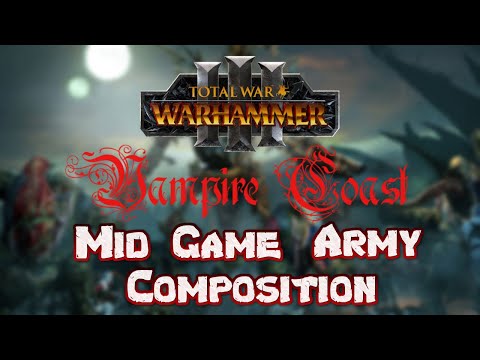 TTW 3 Vampire Coast Mid Game Composition Guide PT 3
