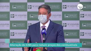 Lira quer votar na próxima semana alteração do ICMS dos combustíveis para baixar preços - 05/10/21