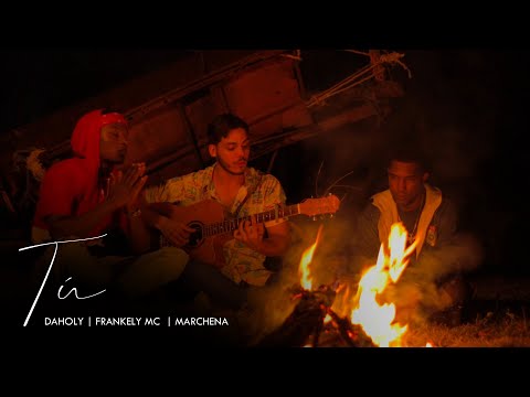 DaHoly ✖️ Frankely MC ✖️ Marchena - TÚ (Video Oficial)