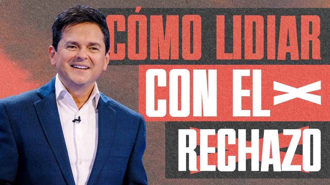 ¿Cómo lidiar con el rechazo? - Danilo Montero | Prédicas Cristianas 2024