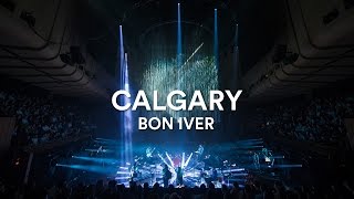 Bon Iver - &quot;Calgary&quot; | Live at Sydney Opera House