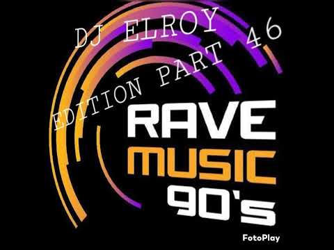 Dj Elroy Edition Part 46 (Rave Music 90s Milk ink ) Mixtape 2022