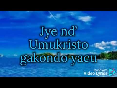 JYE ND'UMUKRISTO (Official Video Lyrics))