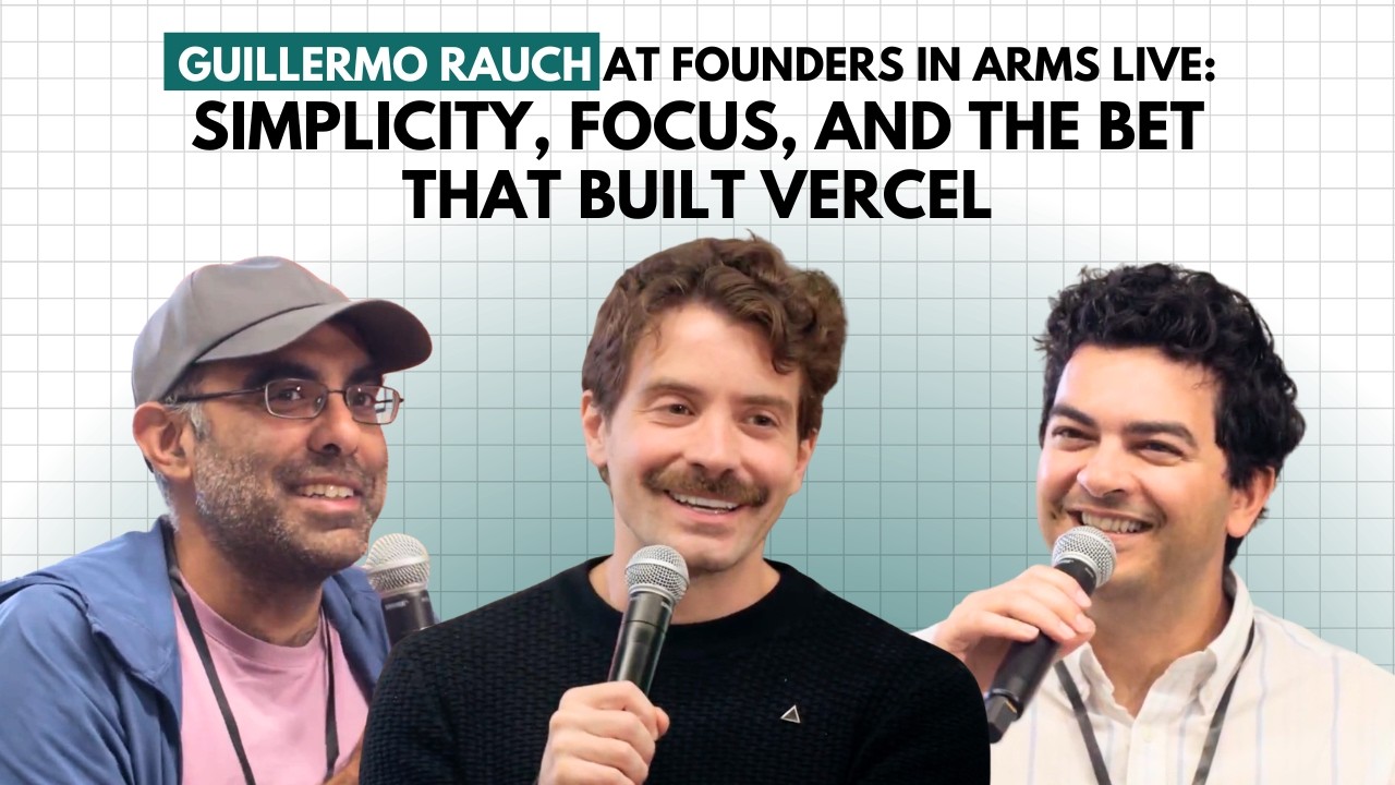 Guillermo Rauch at Founders in Arms Live: Simplicity, Focus, and the Bet That Built Vercel