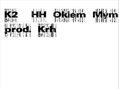 K2 - HH Okiem Mym