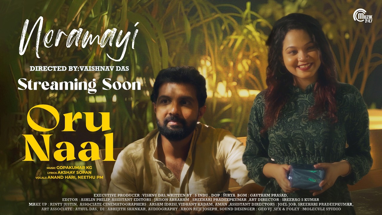 Oru Naal | Neramayi - Web Series (Streaming Soon) | Leandra, Shibin | Gopakumar KG | Vaishnav Das