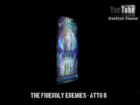 The Friendly Enemies - Atto II