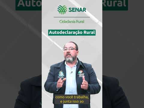 Autodeclaração Rural - Benefícios Previdenciários - Cidadania Rural