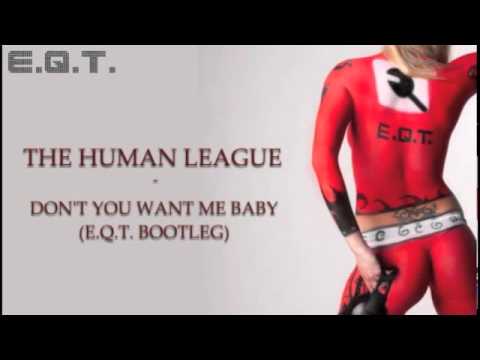 The Human League - Don't You Want Me (E.Q.T. Remix)