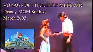Voyage of the Little Mermaid - March 2003 - Disney-MGM Studios