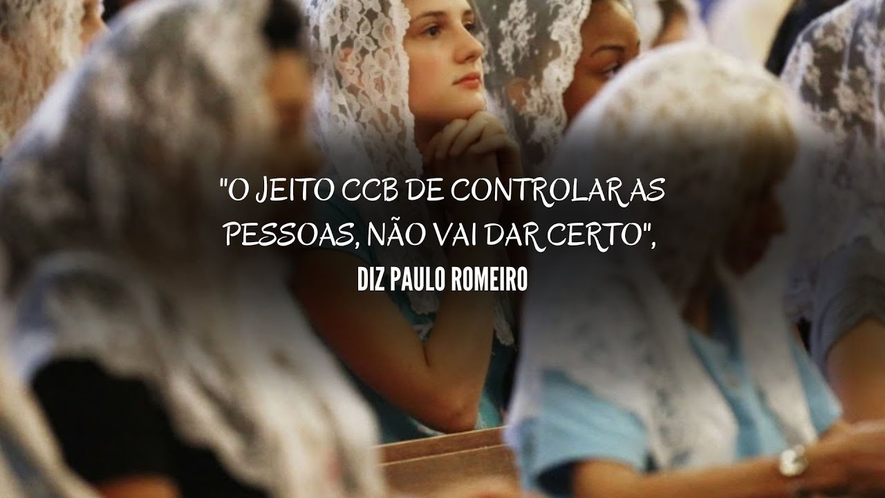 "O Jeito CCB de controlar as pessoas, não vai dar certo", Diz Paulo Romeiro