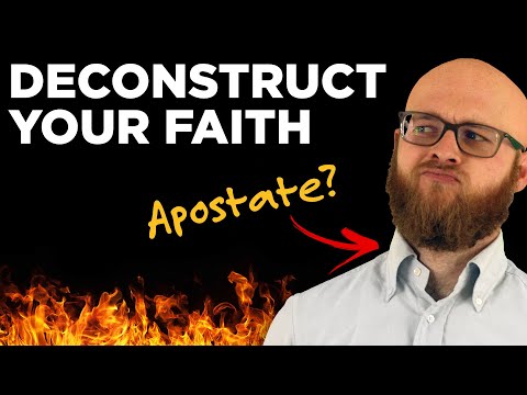 Why You Should 'Deconstruct' Your Faith: James Fowler Stages of Faith: Stage 3 to Stage 4