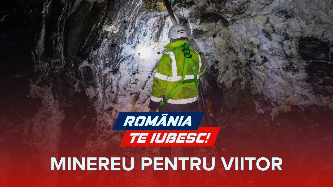 Minereu pentru viitor, un reportaj realizat de echipa România, te iubesc!
