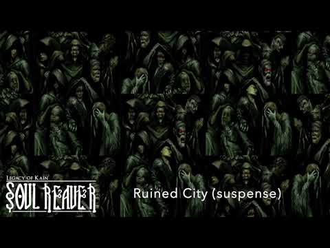 Soul Reaver HD Soundtrack: Ruined City - suspense (material - spectral realms)