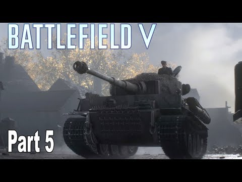 Battlefield V - Walkthrough Part 5 The Last Tiger [HD 1080P 60fps]