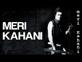 Meri Kahani Official Video Meri Kahani Atif Aslam Mahmood Rahman Sameer Shami Farhad
