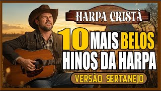 HARPA CRISTÃ COMPLETA | MAIS BELOS HINOS