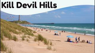 10 Best Things to Do in Kill Devil Hills, North Carolina